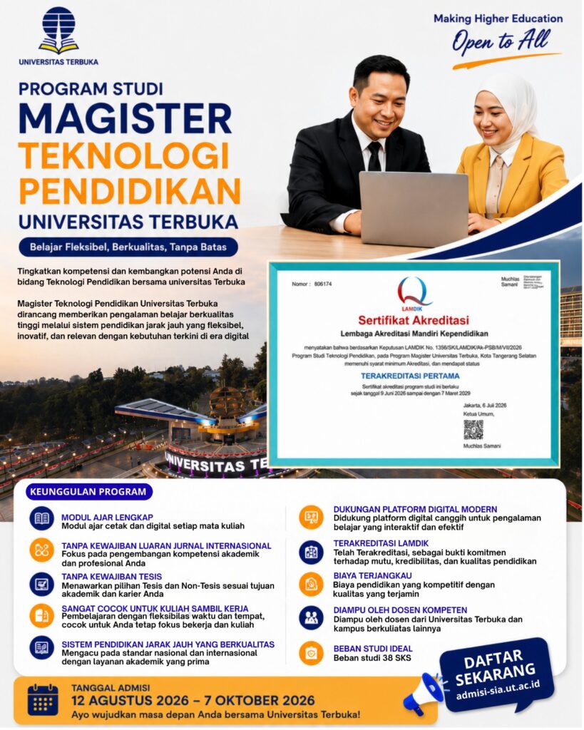 Keunggulan Magister Teknologi Pendidikan UT Terakreditasi LAMDIK